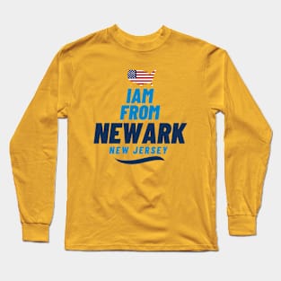 I am from Newark | American Lovers Long Sleeve T-Shirt